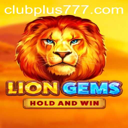 Discover LionGems: The Majestic Slot Game Enhanced by Plus777