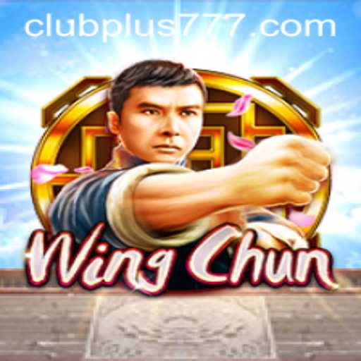 WingChun: A New Thrilling Game Experience with plus777